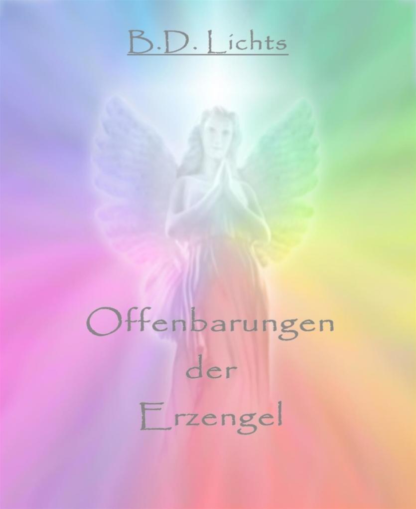 Produktbild: Offenbarungen der Erzengel | B. D Lichts