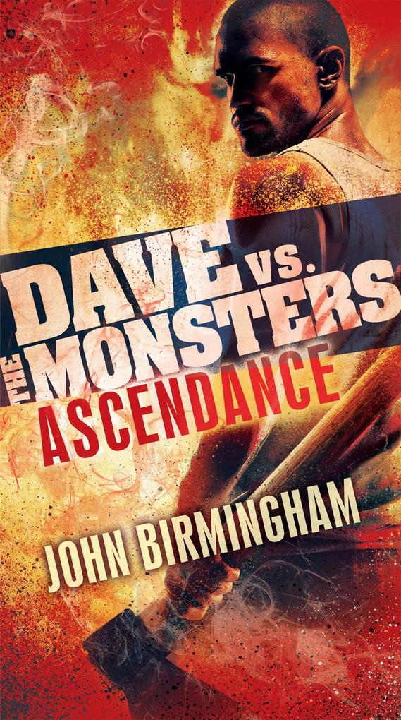 Produktbild: Ascendance: Dave vs. the Monsters | John Birmingham
