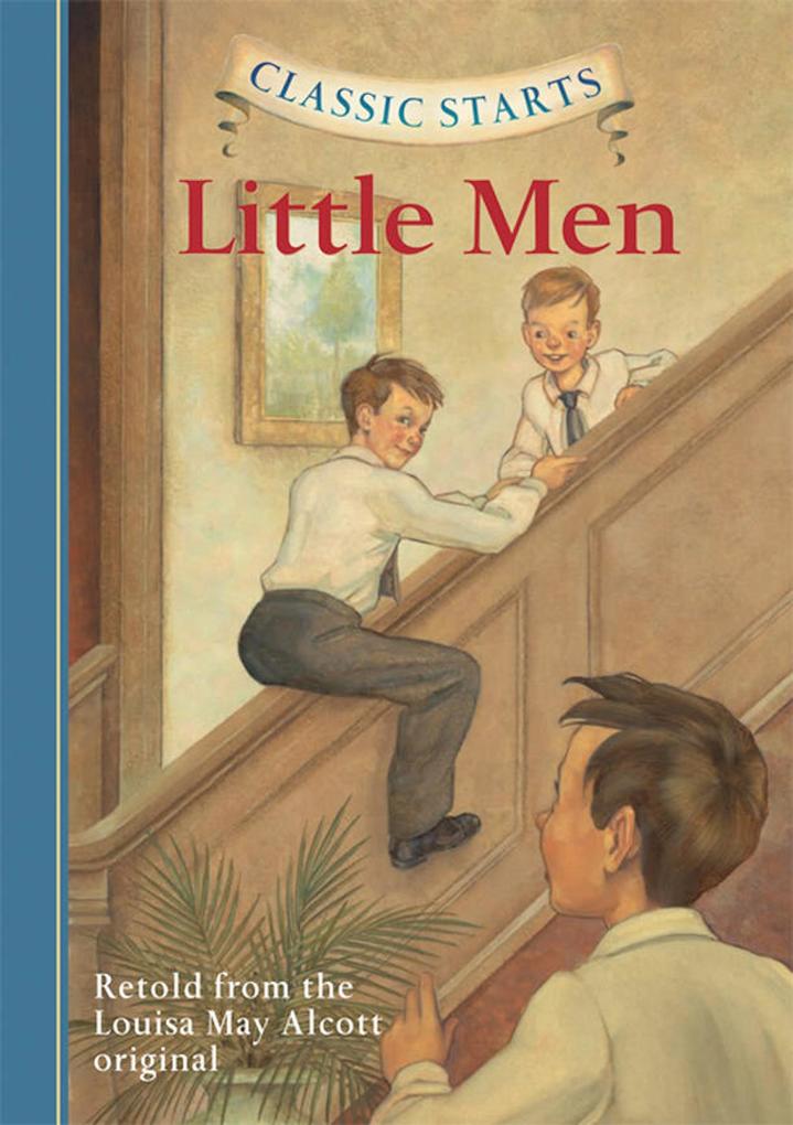 Produktbild: Classic Starts®: Little Men | Louisa May Alcott