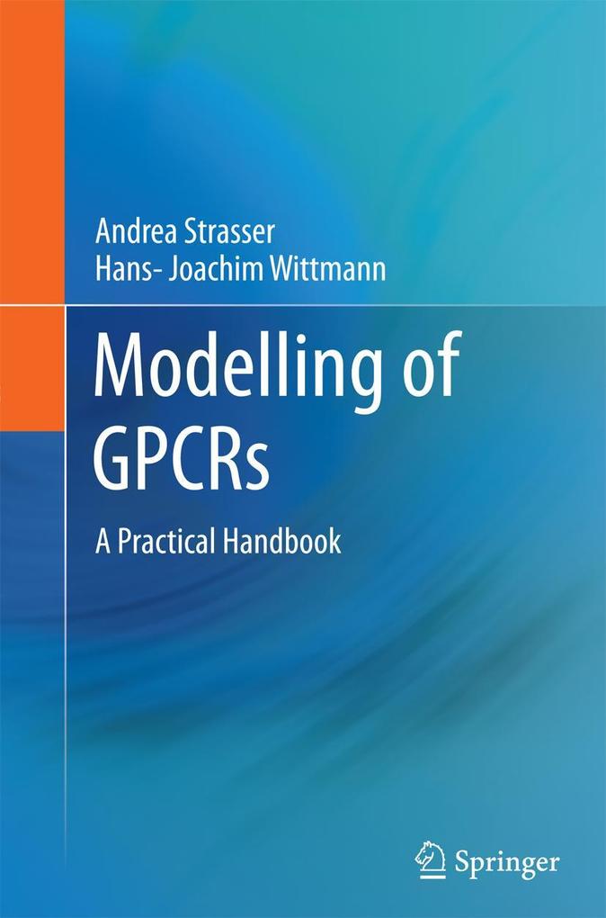 Produktbild: Modelling of GPCRs | Andrea Strasser, Hans-Joachim Wittmann