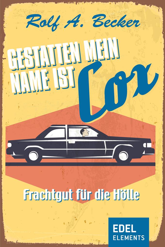 Produktbild: Gestatten, mein Name ist Cox | Rolf A. Becker