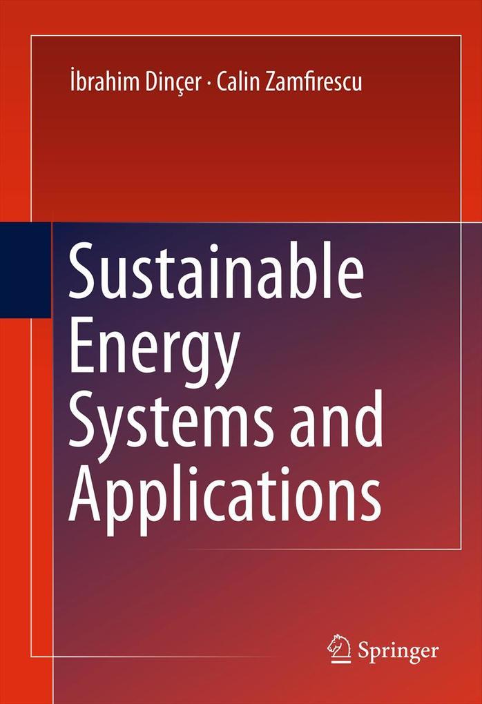 Produktbild: Sustainable Energy Systems and Applications | Ibrahim Dincer, Calin Zamfirescu