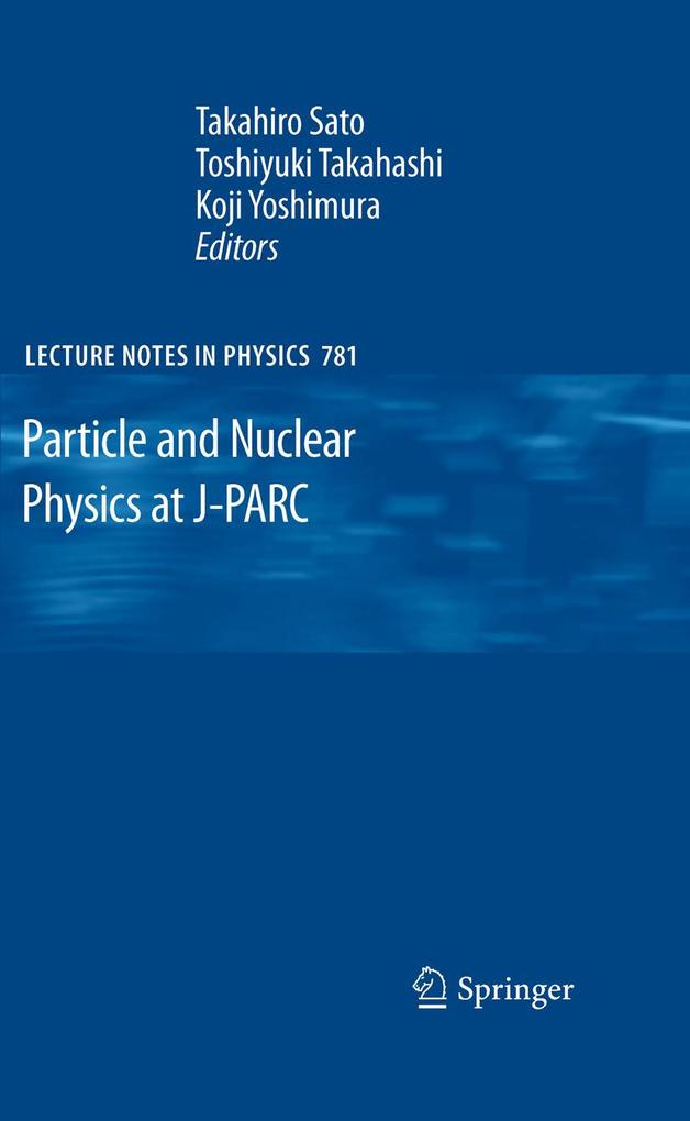 Produktbild: Particle and Nuclear Physics at J-PARC
