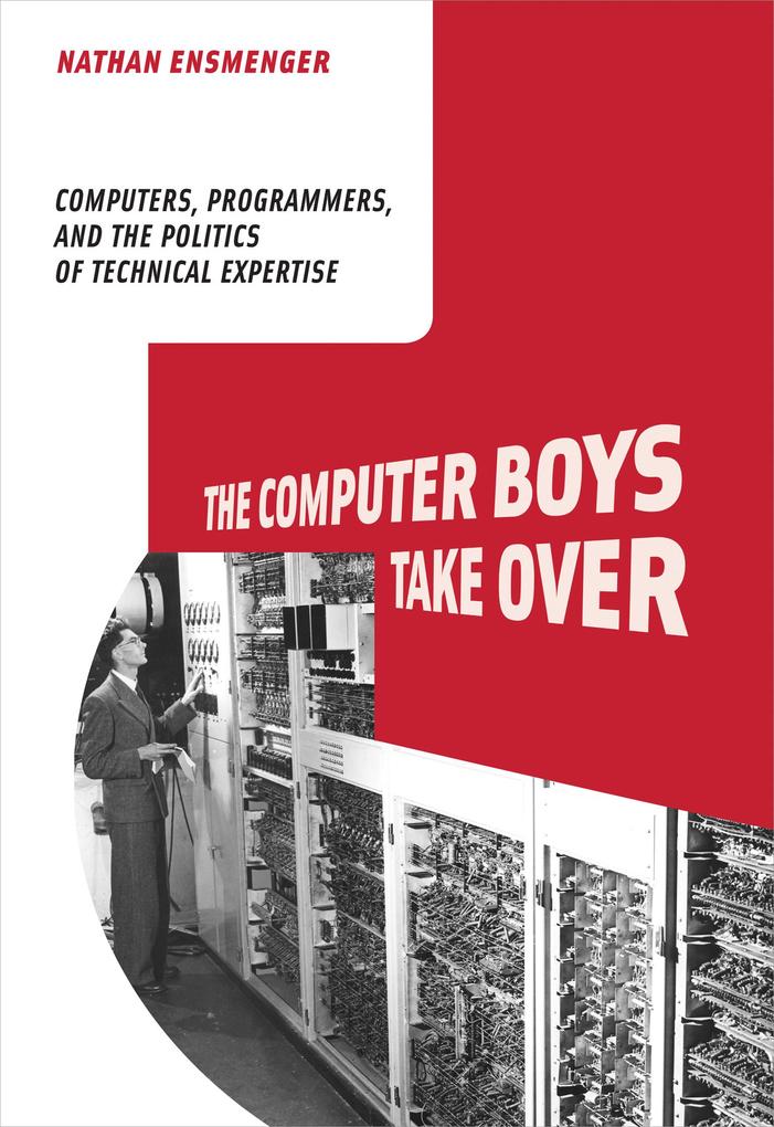 Produktbild: The Computer Boys Take Over | Nathan L. Ensmenger
