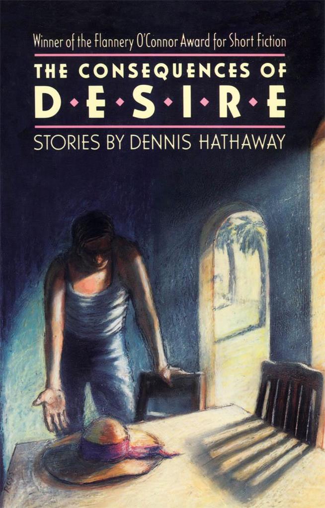 Produktbild: The Consequences of Desire | Dennis Hathaway