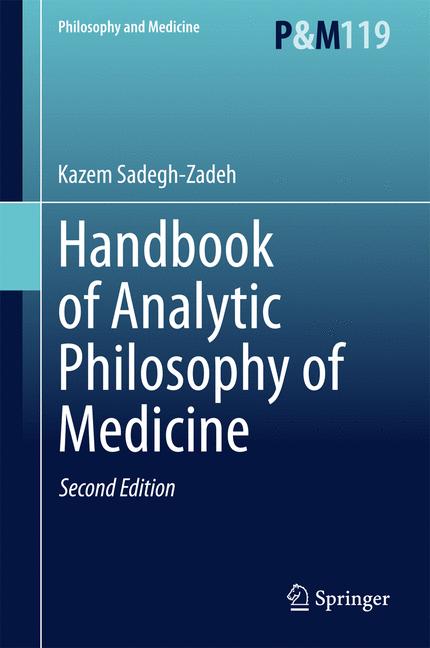 Weitere Ansicht: Handbook of Analytic Philosophy of Medicine | Kazem Sadegh-Zadeh