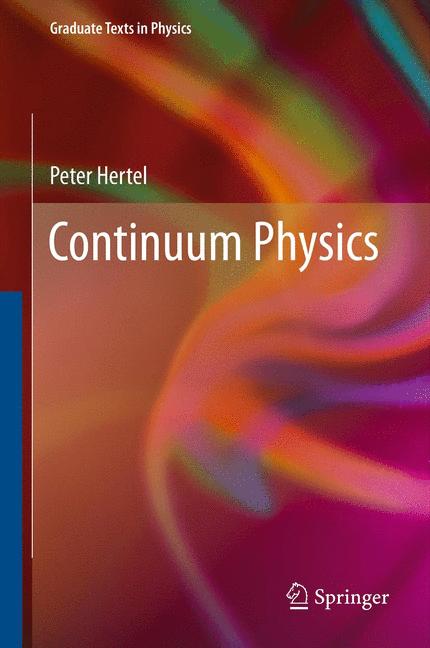 Weitere Ansicht: Continuum Physics | Peter Hertel