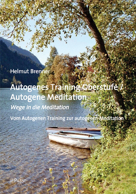 Produktbild: Autogenes Training Oberstufe / Autogene Meditation | Helmut Brenner