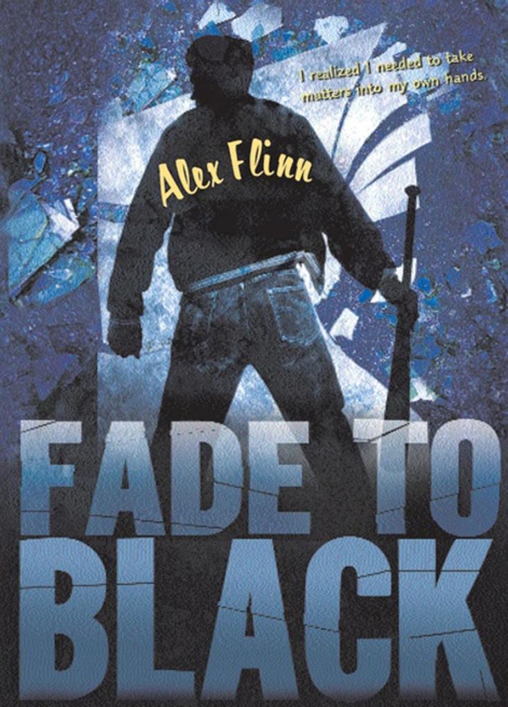 Produktbild: Fade to Black | Alex Flinn