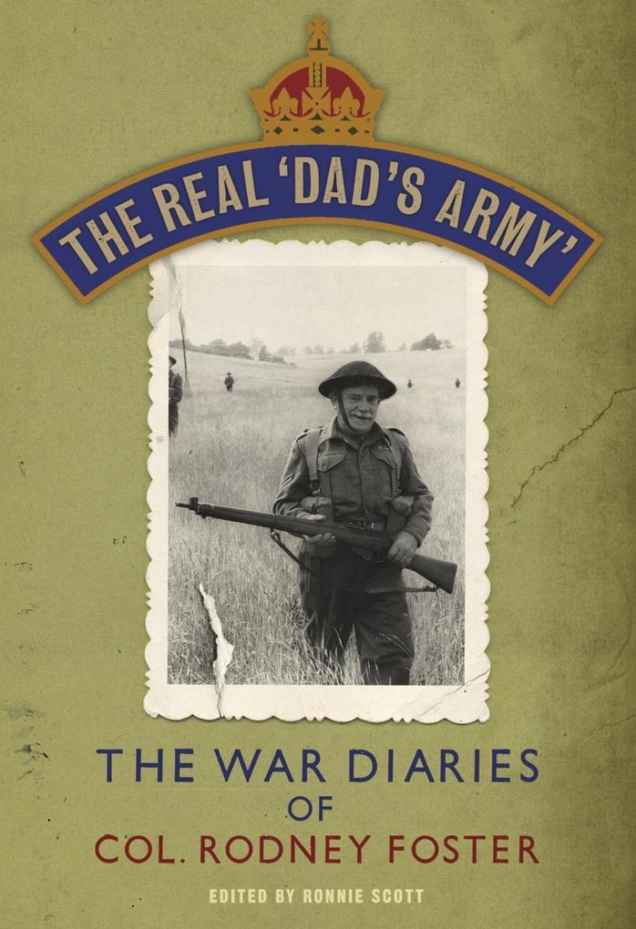 Produktbild: The Real 'Dad's Army' | Rodney Foster