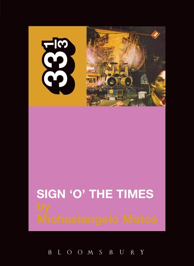 Produktbild: Prince's Sign 'O' the Times | Michaelangelo Matos
