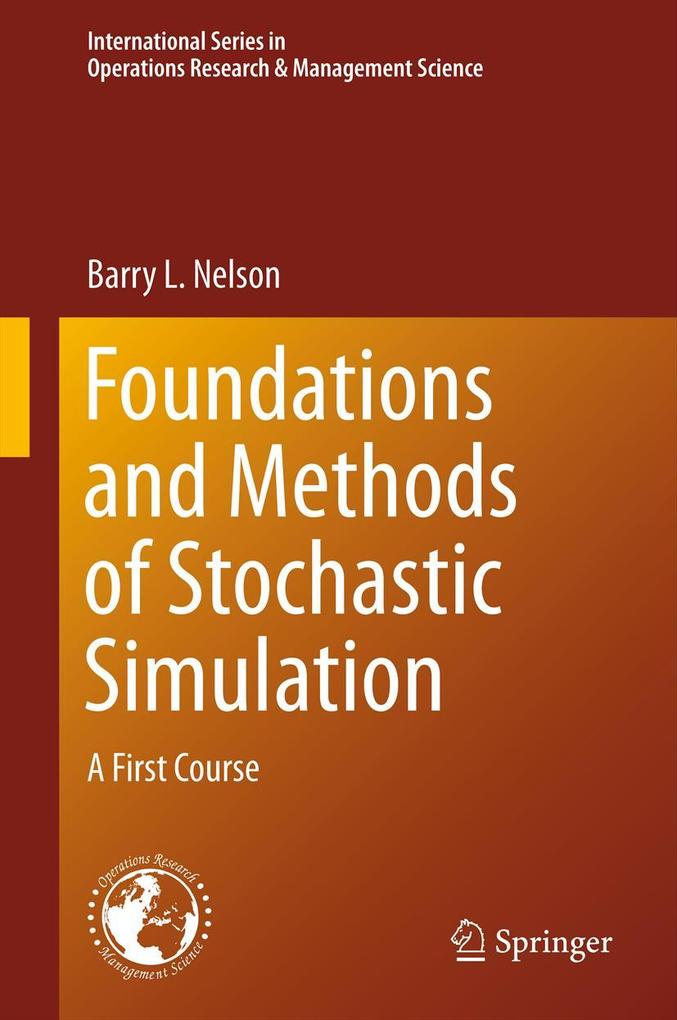 Produktbild: Foundations and Methods of Stochastic Simulation | Barry Nelson