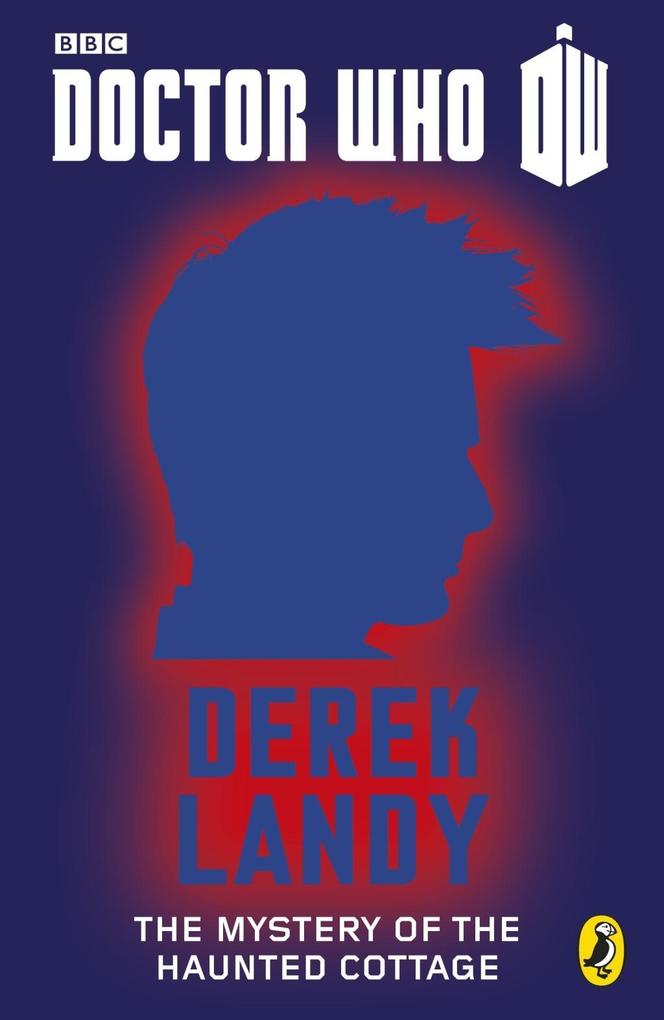 Produktbild: Doctor Who: The Mystery of the Haunted Cottage | Derek Landy