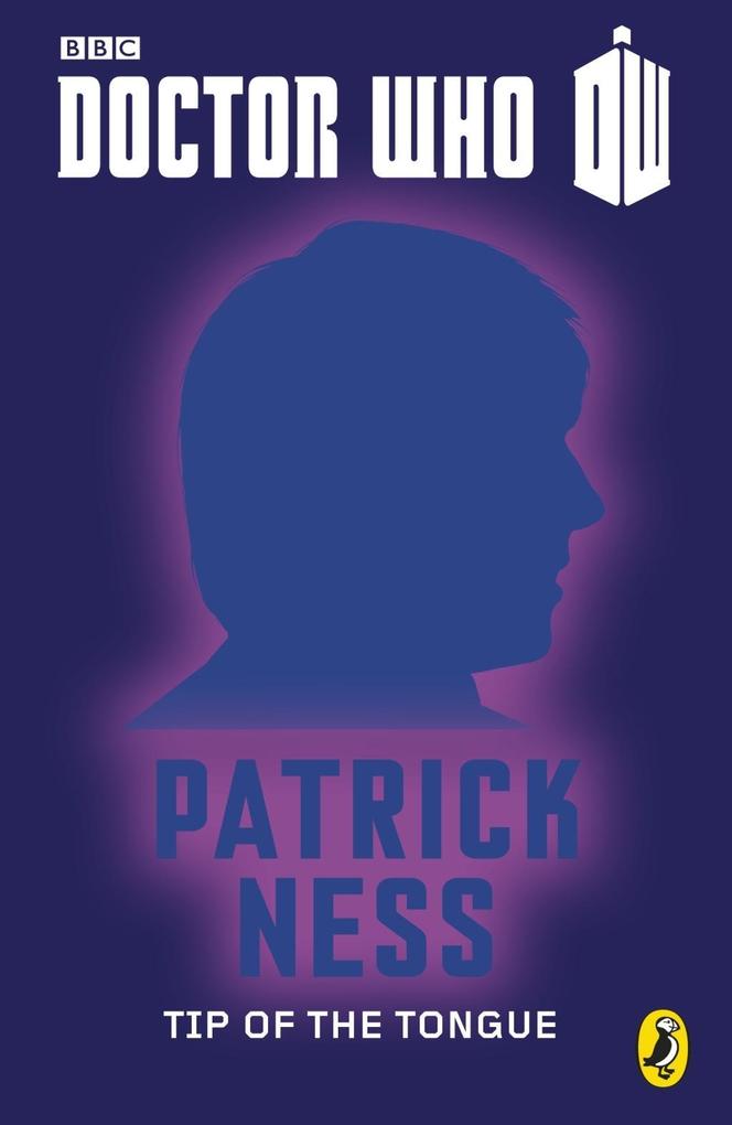Produktbild: Doctor Who: Tip Of The Tongue | Patrick Ness