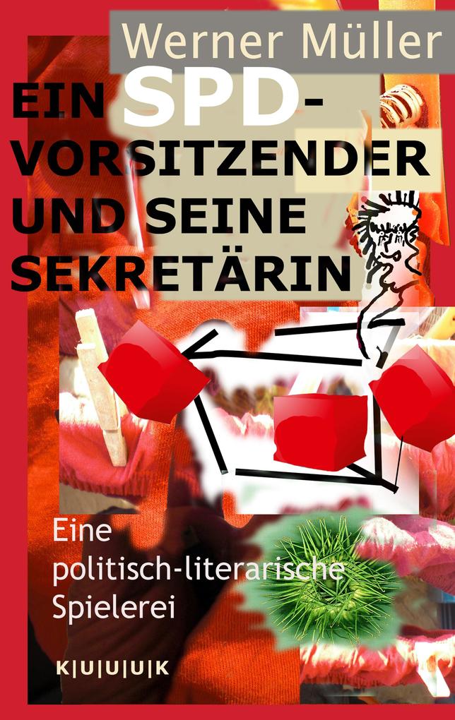 Produktbild: Ein SPD-Vorsitzender und seine Sekretärin | Werner Müller