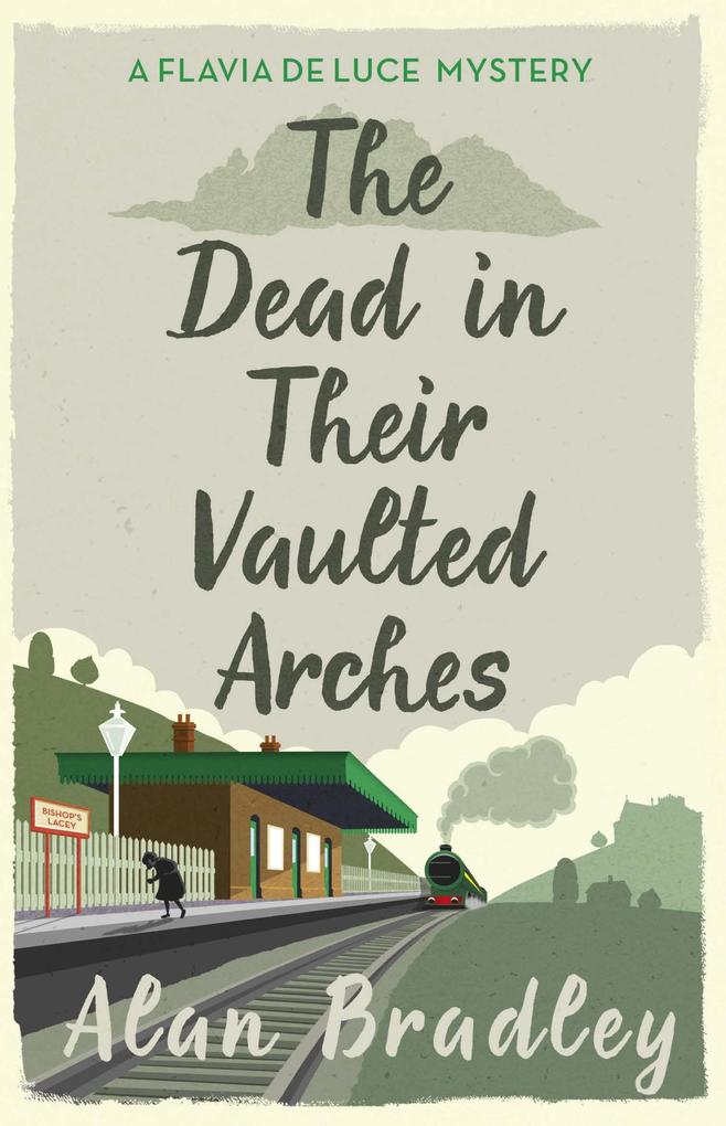 Produktbild: The Dead in Their Vaulted Arches | Alan Bradley