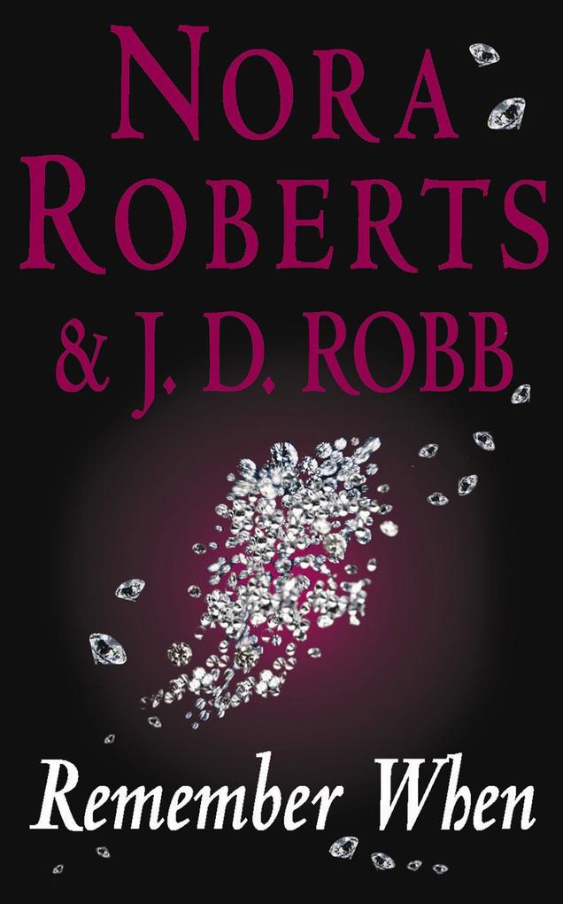 Produktbild: Remember When | Nora Roberts, J. D. Robb