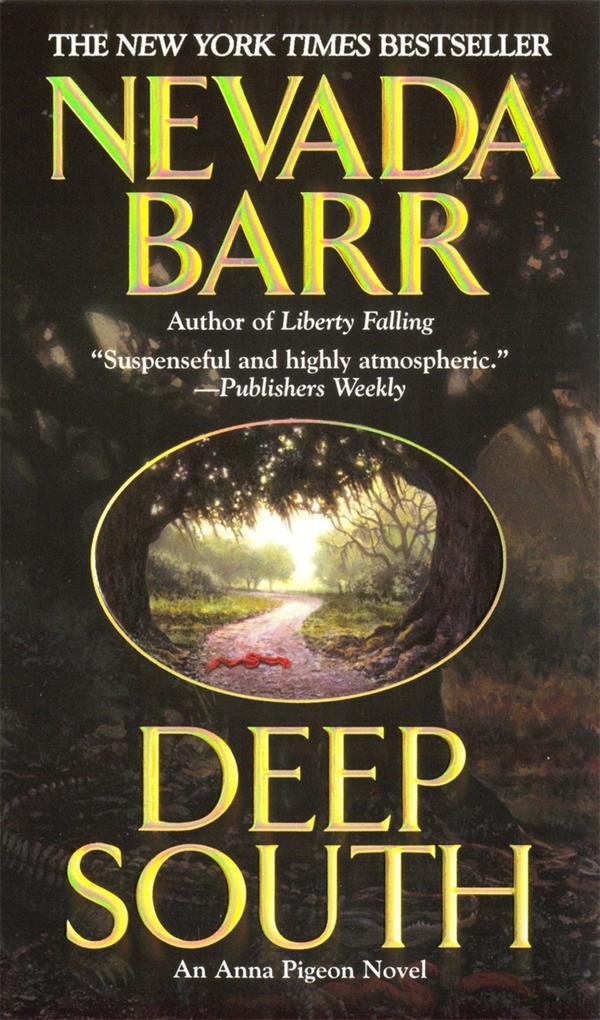 Produktbild: Deep South (Anna Pigeon Mysteries, Book 8) | Nevada Barr