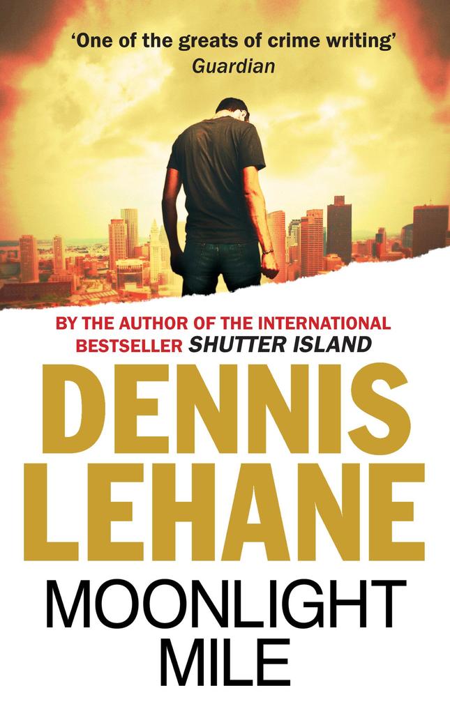 Produktbild: Moonlight Mile | Dennis Lehane