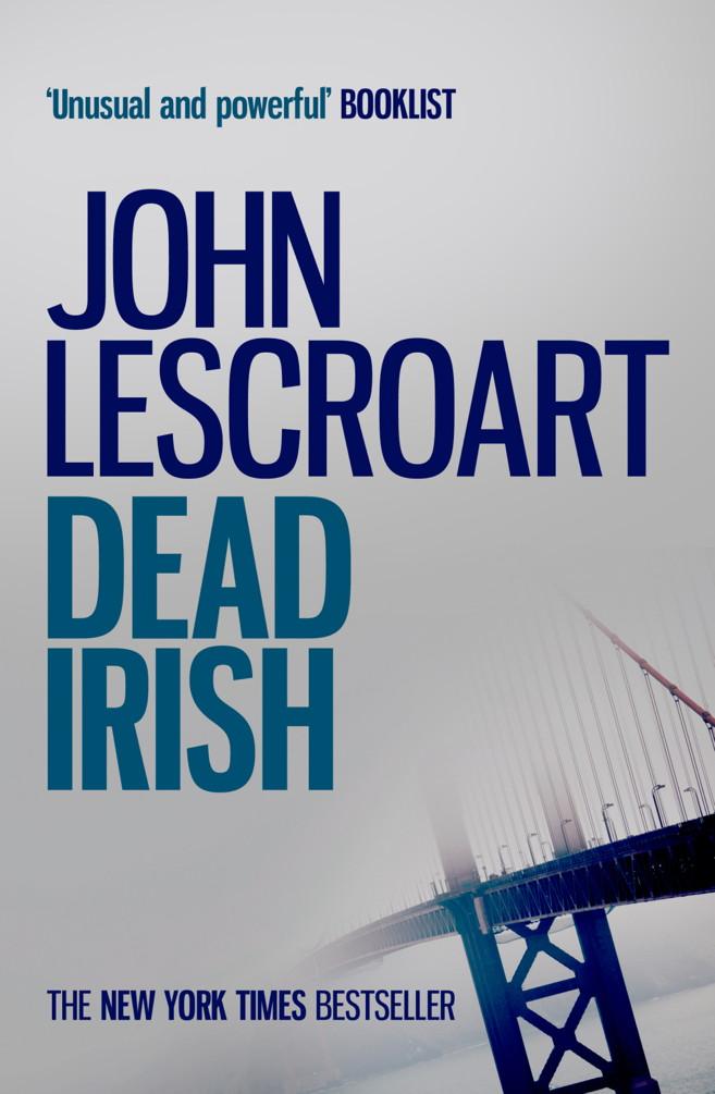 Produktbild: Dead Irish (Dismas Hardy series, book 1) | John Lescroart