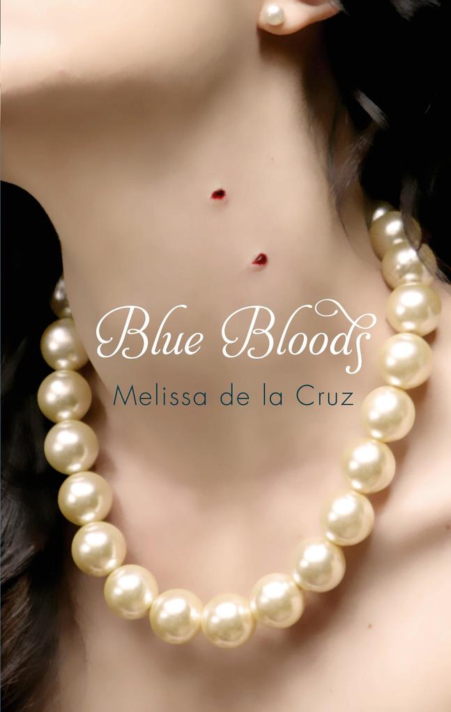Produktbild: Blue Bloods | Melissa De La Cruz