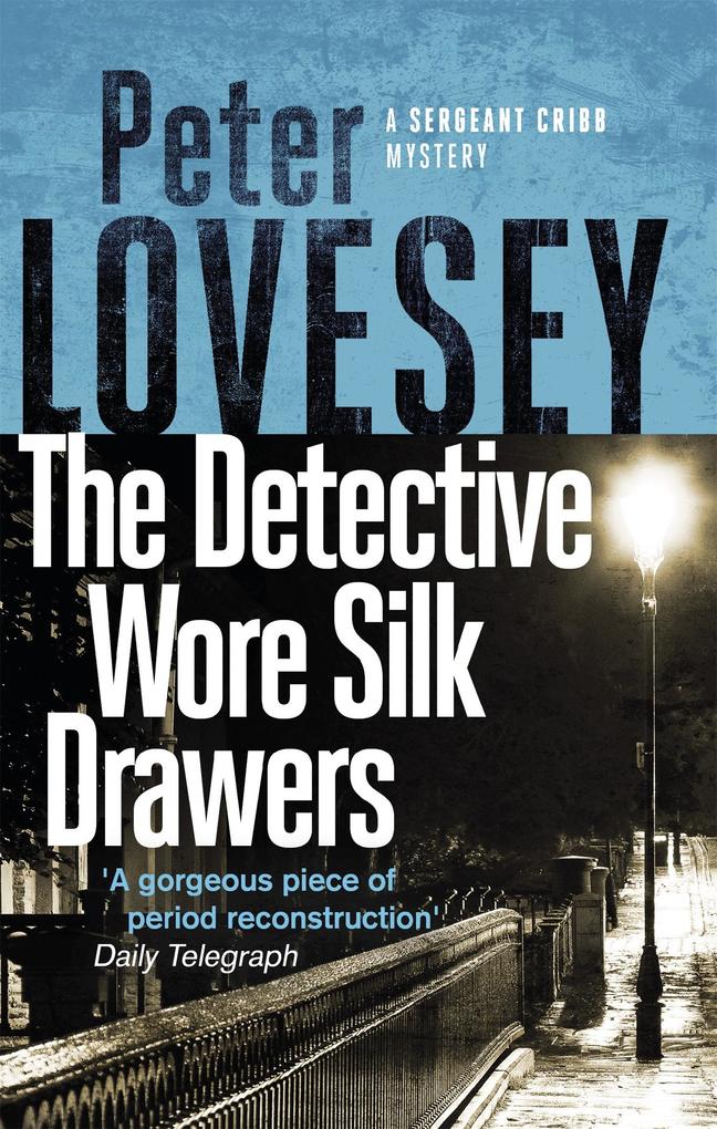 Produktbild: The Detective Wore Silk Drawers | Peter Lovesey
