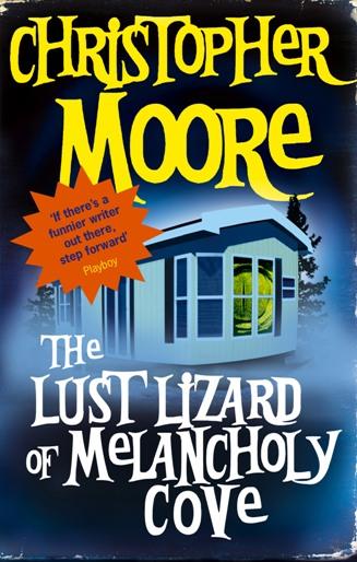Produktbild: The Lust Lizard Of Melancholy Cove | Christopher Moore