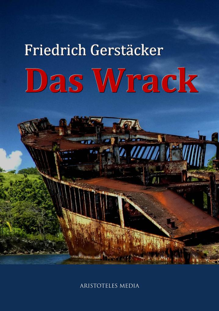 Produktbild: Das Wrack | Friedrich Gerstäcker
