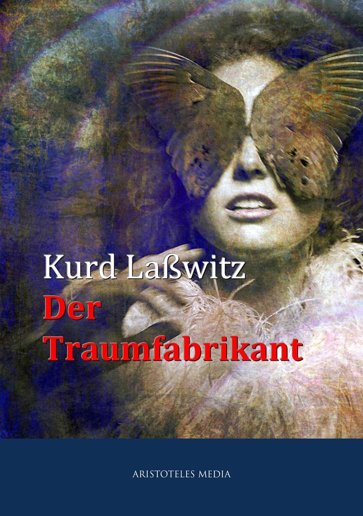 Produktbild: Der Traumfabrikant | Kurt Laßwitz