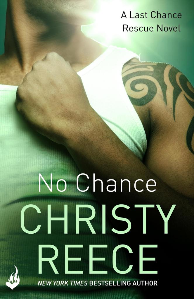 Produktbild: No Chance: Last Chance Rescue Book 4 | Christy Reece