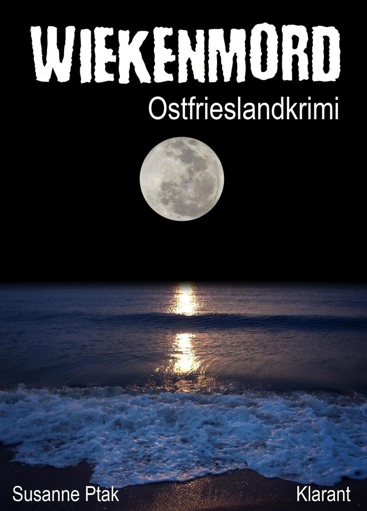 Produktbild: Wiekenmord. Ostfrieslandkrimi | Susanne Ptak