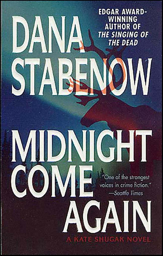 Produktbild: Midnight Come Again | Dana Stabenow
