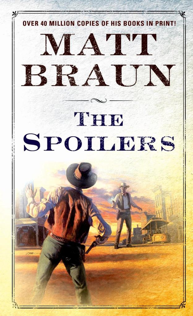Produktbild: The Spoilers | Matt Braun