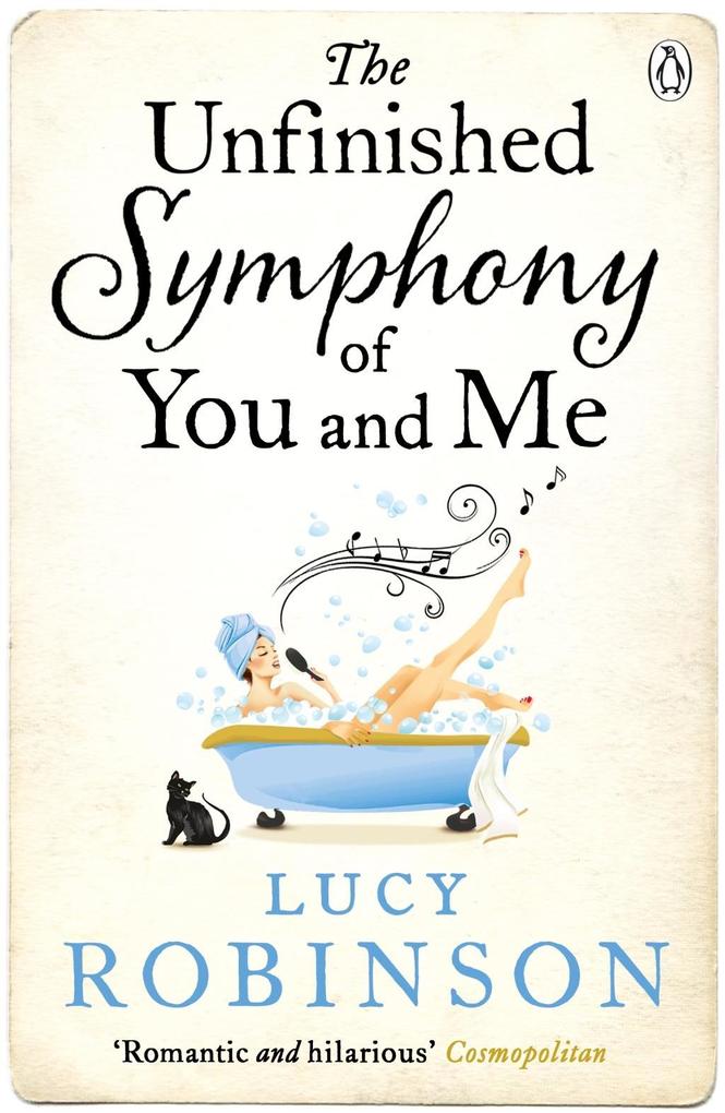 Produktbild: The Unfinished Symphony of You and Me | Lucy Robinson