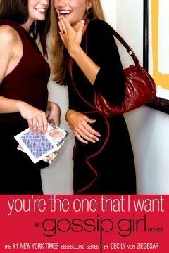 Produktbild: Gossip Girl: You're the One That I Want | Cecily von Ziegesar