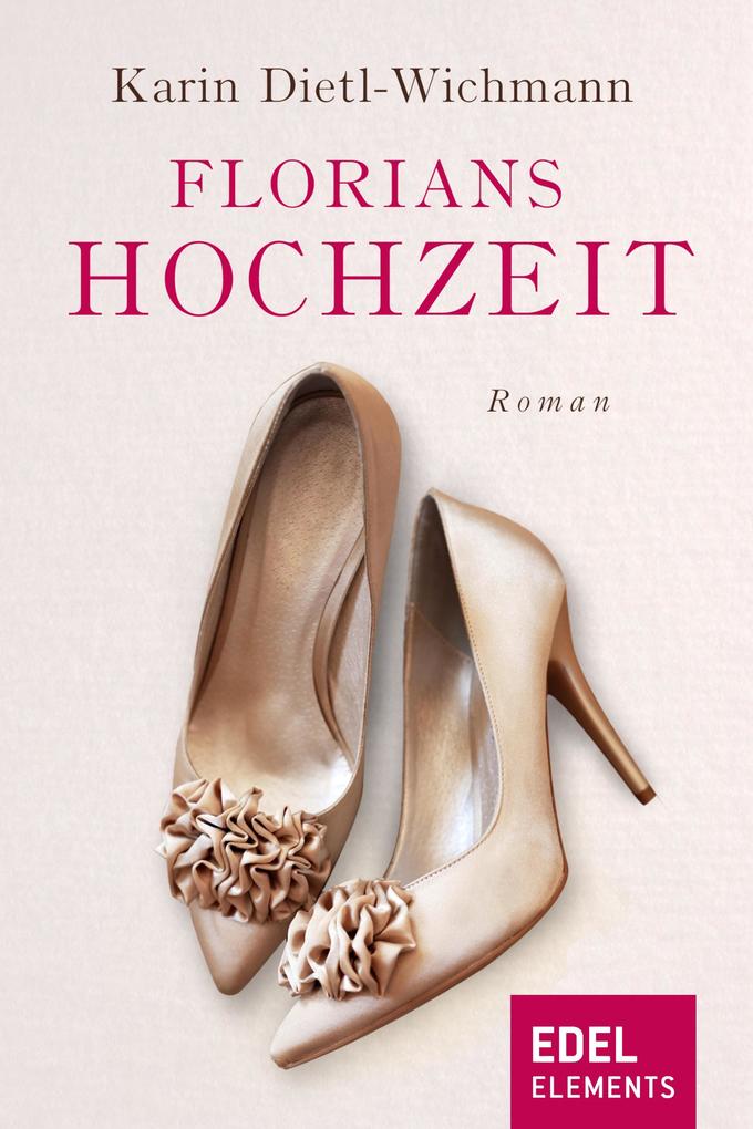 Produktbild: Florians Hochzeit | Karin Dietl-Wichmann