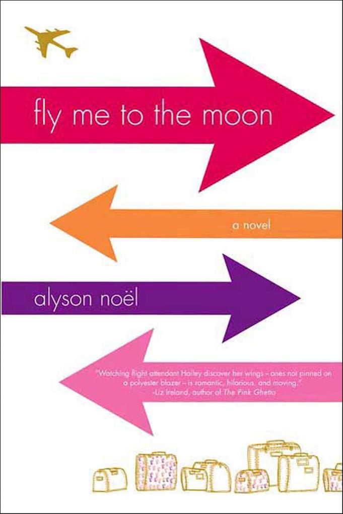 Produktbild: Fly Me to the Moon | Alyson Noël