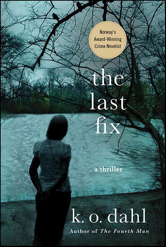 Produktbild: The Last Fix | K. O. Dahl
