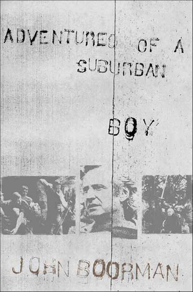 Produktbild: Adventures of a Suburban Boy | John Boorman