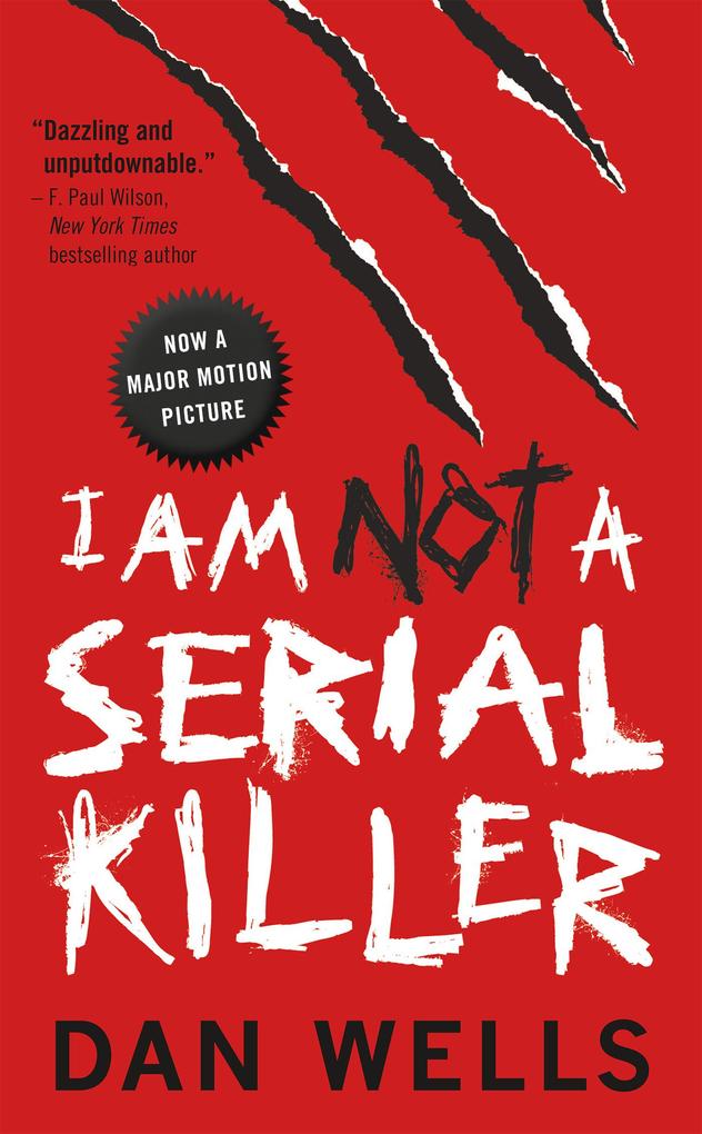 Produktbild: I Am Not A Serial Killer | Dan Wells