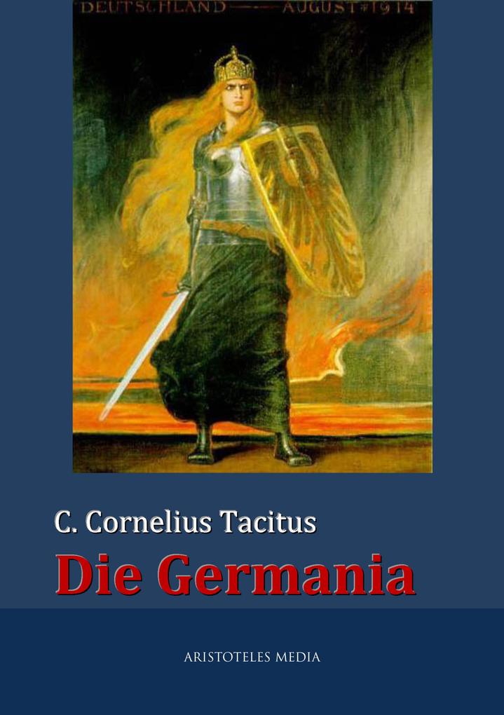 Produktbild: Die Germania | C. Cornelius Tacitus