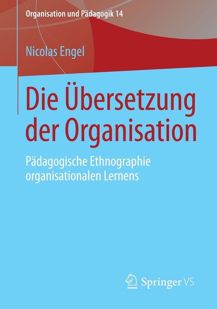 Produktbild: Die Übersetzung der Organisation | Nicolas Engel