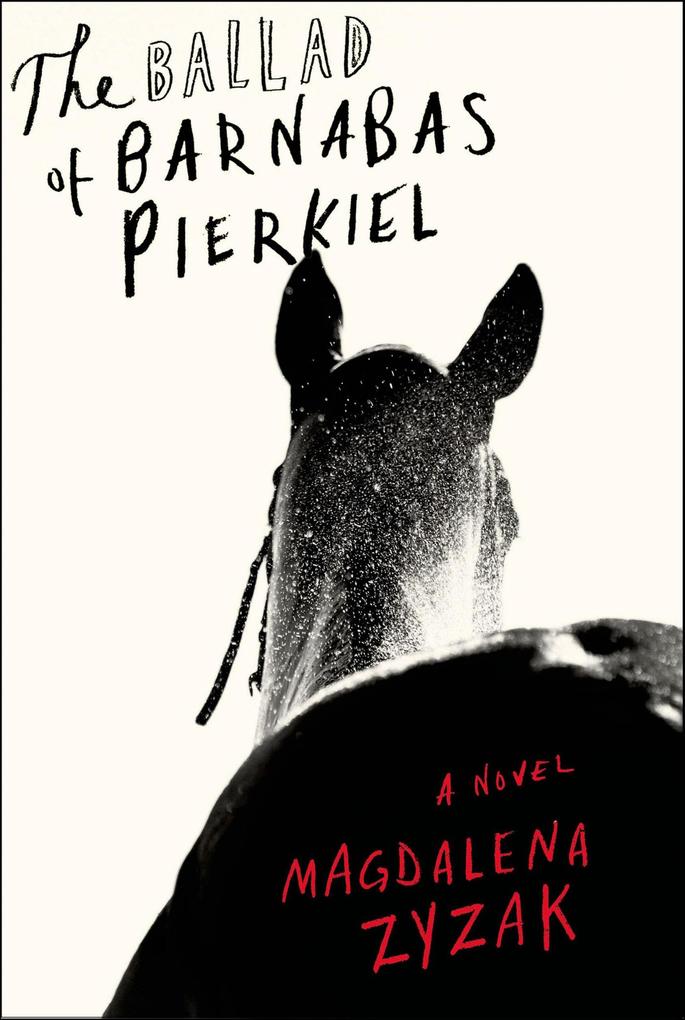 Produktbild: The Ballad of Barnabas Pierkiel | Magdalena Zyzak