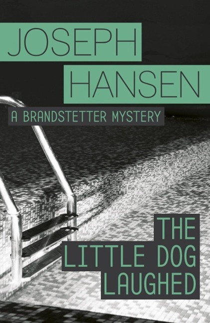 Produktbild: The Little Dog Laughed | Joseph Hansen
