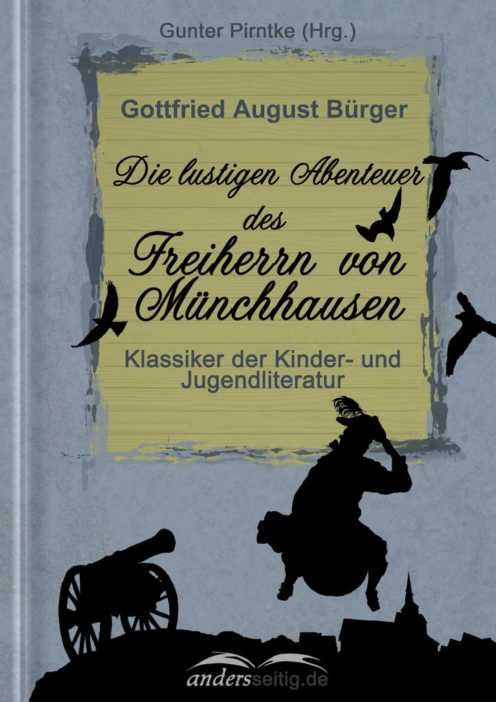 Produktbild: Die lustigen Abenteuer des Freiherrn von Münchhausen | Gottfried August Bürger