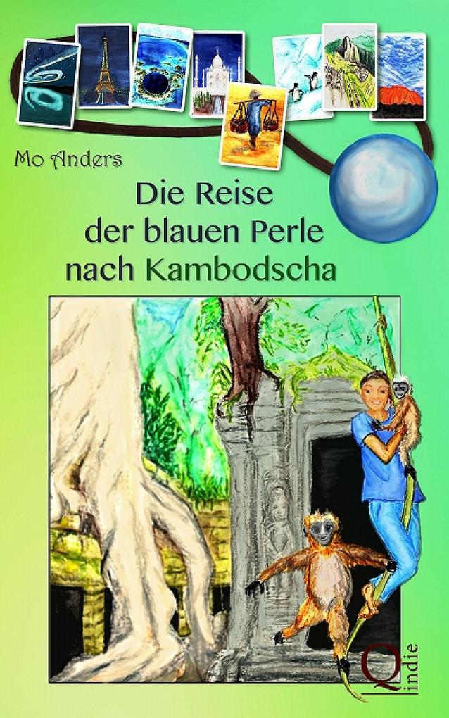 Produktbild: Die Reise der blauen Perle nach Kambodscha | Mo Anders