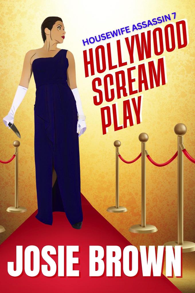 Produktbild: The Housewife Assassin's Hollywood Scream Play | Josie Brown