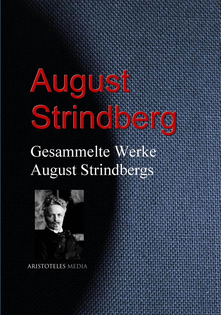 Produktbild: Gesammelte Werke August Strindbergs | August Strindberg