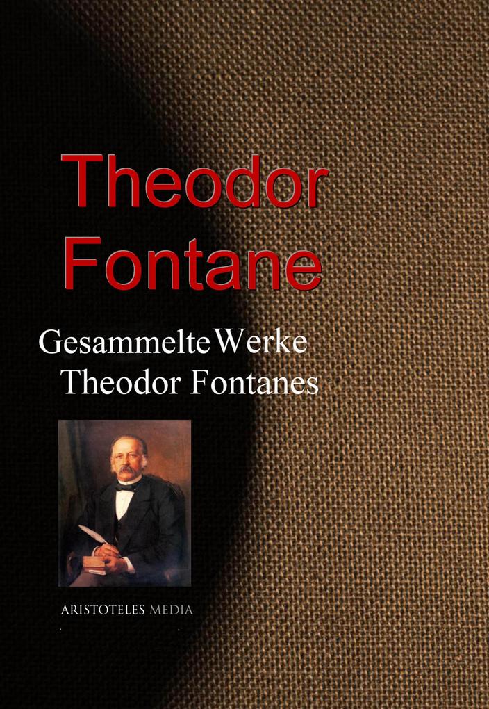 Produktbild: Gesammelte Werke Theodor Fontanes | Theodor Fontane