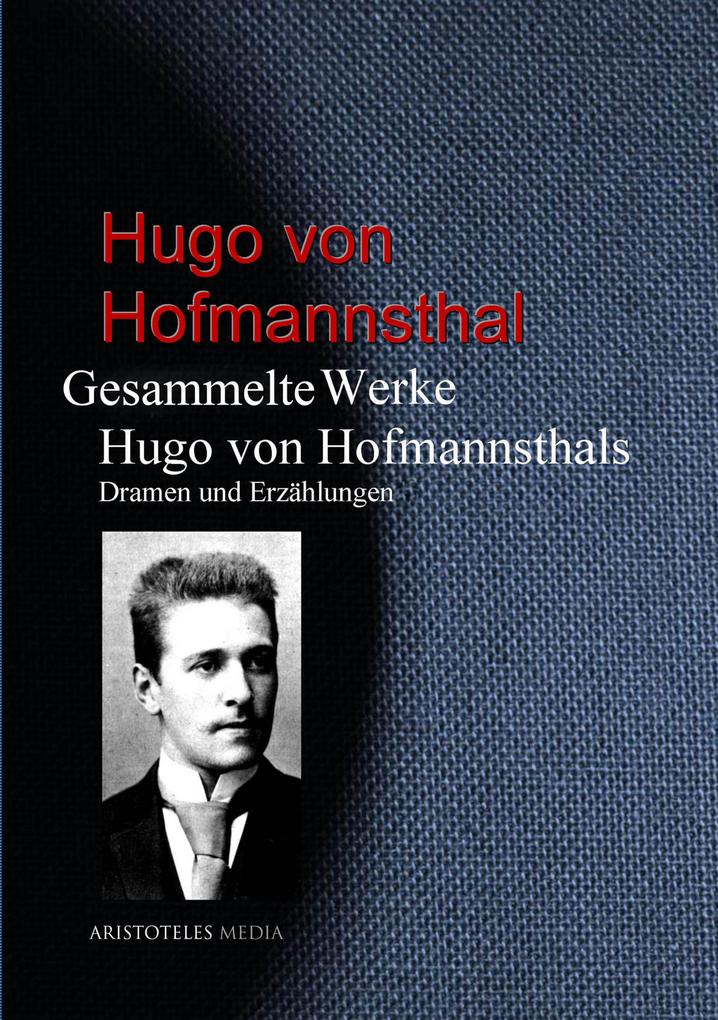 Hugo Von Hofmannsthal Gesammelte Werke Hugo von Hofmannsthals bei ebook.de